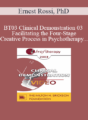 [Audio and Video] BT03 Clinical Demonstration 03 – Facilitating the Four-Stage Creative Process in Psychotherapy – Ernest Rossi, PhD