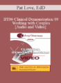 [Audio and Video] BT06 Clinical Demonstration 09 – Working with Couples – Pat Love, EdD
