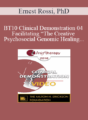 [Audio and Video] BT10 Clinical Demonstration 04 – Facilitating “The Creative Psychosocial Genomic Healing Experience” in Brief Psychotherapy – Ernest Rossi, PhD