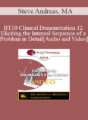 BT10 Clinical Demonstration 12 – Eliciting the Internal Sequence of a Problem in Detail: Live Demonstration of Therapy – Steve Andreas, MA