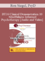 BT16 Clinical Demonstration 10 – Mindfulness Informed Psychotherapy – Ron Siegel, PsyD