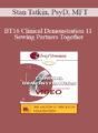 BT16 Clinical Demonstration 11 – Sewing Partners Together: Techniques for Moving Couples Toward Secure Functioning – Stan Tatkin, PsyD, MFT