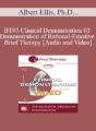 BT93 Clinical Demonstration 03 – Demonstration of Rational-Emotive Brief Therapy – Albert Ellis, Ph.D. & Janet Wolfe, Ph.D.