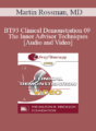 BT93 Clinical Demonstration 09 – The Inner Advisor Techniques – Martin Rossman, MD