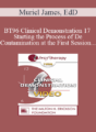 BT96 Clinical Demonstration 17 – Starting the Process of De-Contamination at the First Session – Muriel James, EdD