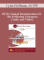 BT98 Clinical Demonstration 02 – The Reflecting Genogram – Lynn Hoffman, ACSW