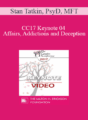 CC17 Keynote 04 – Affairs, Addictions and Deception: The PACT Approach – Stan Tatkin, PsyD, MFT