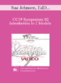 CC19 Symposium 02 – Introduction to 2 Models – Sue Johnson, EdD; Stan Tatkin, PsyD, LMFT
