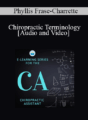 Phyllis Frase-Charrette – Chiropractic Terminology