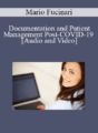 Documentation and Patient Management Post-COVID-19 with Dr. Mario Fucinari – OnDemand – Originally Recorded June 16, 2020