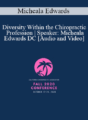 Dr. Micheala Edwards – Diversity Within the Chiropractic Profession | Speaker: Micheala Edwards DC