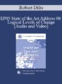 EP05 State of the Art Address 08 – Logical Levels of Change – Robert Dilts