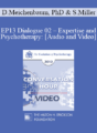 EP13 Dialogue 02 – Expertise and Psychotherapy: What are the Core Tasks of Psychotherapy? – Donald Meichenbaum, PhD and Scott Miller, PhD