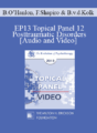 EP13 Topical Panel 12 – Posttraumatic Disorders – Bill O’Hanlon, MS, Francine Shapiro, PhD, and Bessel van der Kolk, MD