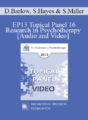 EP13 Topical Panel 16 – Research in Psychotherapy – David Barlow, PhD, Steven Hayes, PhD, and Scott Miller, PhD