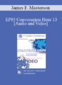 EP85 Conversation Hour 13 – James F. Masterson, M.D