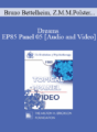 EP85 Panel 05 – Dreams – Bruno Bettelheim, Ph.D. Zerka Moreno Miriam Polster, Ph.D. Ernest L. Rossi, Ph.D.