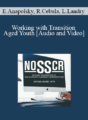 Ellyce Anapolsky, Ray Cebula, Linda Landry – Working with Transition Aged Youth