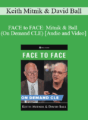 Trial Guides – FACE to FACE: Mitnik & Ball (On Demand CLE)