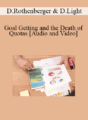 Dale Rothenberger & David Light – Goal Getting and the Death of Quotas
