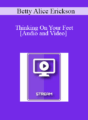 IC04 Clinical Demonstration 10 – Thinking On Your Feet – Betty Alice Erickson, M.S.