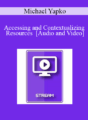 IC07 Fundamentals of Hypnosis 03 – Accessing and Contextualizing Resources – Michael Yapko, Ph.D.