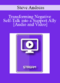IC15 Clinical Demonstration 12 – Transforming Negative Self-Talk into a Support Ally – Steve Andreas, MA