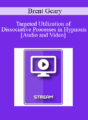 IC15 Clinical Demonstration 14 – Targeted Utilization of Dissociative Processes in Hypnosis – Brent Geary, PhD