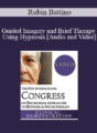 IC19 Clinical Demonstration 03 – Guided Imagery and Brief Therapy Using Hypnosis – Rubin Battino, MS
