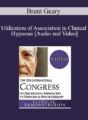 IC19 Clinical Demonstration 10 – Utilization of Association in Clinical Hypnosis – Brent Geary, PhD