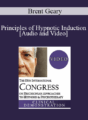 IC19 Fundamentals of Hypnosis 01 – Principles of Hypnotic Induction – Brent Geary, PhD