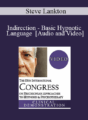 IC19 Fundamentals of Hypnosis 02 – Indirection – Basic Hypnotic Language – Steve Lankton, MSW