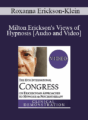 IC19 Keynote 01 – Milton Erickson’s Views of Hypnosis: An Evolution Over Decades – Roxanna Erickson-Klein, PhD