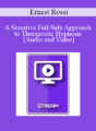 IC92 Clinical Demonstration 14 – A Sensitive Fail-Safe Approach to Therapeutic Hypnosis – Ernest Rossi, Ph.D.