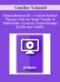 IC92 Workshop 41b – Demonstrations III – Context-Related Therapy with the ‘Inner’ Family of Individuals (Systemic Hypnotherapy) – Gunther Schmidt, M.D.