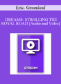IC94 Clinical Demonstration 08 – DREAMS: STROLLING THE ROYAL ROAD – Eric. Greenleaf, Ph.D.
