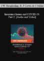 Trial Guides – Insurance Issues and COVID-19, Part 2