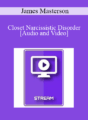 Italian Masters Series – Closet Narcissistic Disorder – James Masterson