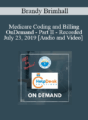 Medicare Coding and Billing – OnDemand – Part II – Recorded July 23, 2019