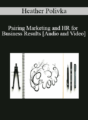 Heather Polivka – Pairing Marketing and HR for Business Results