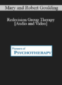 Redecision Group Therapy – Mary and Robert Goulding