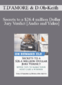 Trial Guides – Secrets to a $26.4 million Dollar Jury Verdict: Seven Tips to Make Your Next Case a Winner