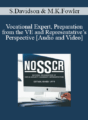 Shelley Davidson, Mary Kay Fowler – Vocational Expert, Preparation from the VE and Representative’s Perspective