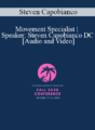 Steven Capobianco – Movement Specialist | Speaker: Steven Capobianco DC