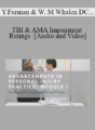 Yury Furman, Dr. Wayne M Whalen DC, Dr. Eric E Gofnung, Dr. Thomas E Grant Jr – TBI & AMA Impairment Ratings | Speakers: Yury Furman MD, Wayne Whalen DC, Eric Gofnung DC & Tom Grant DC