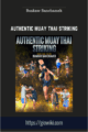 Authentic Muay Thai Striking  –  Buakaw Banchamek