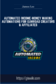 Automated Income – Money Making Automations for Gumroad Creators & Affiliates  –  James Lee