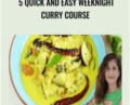 5 Quick and Easy Weeknight Curry Course – Azlin Bloor