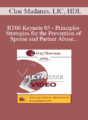 [Audio Only] BT06 Keynote 05 – Principles and Strategies for the Prevention of Spouse and Partner Abuse – Cloé Madanes, LIC, HDL