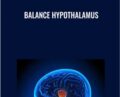 Balance Hypothalamus – Eric Thompson